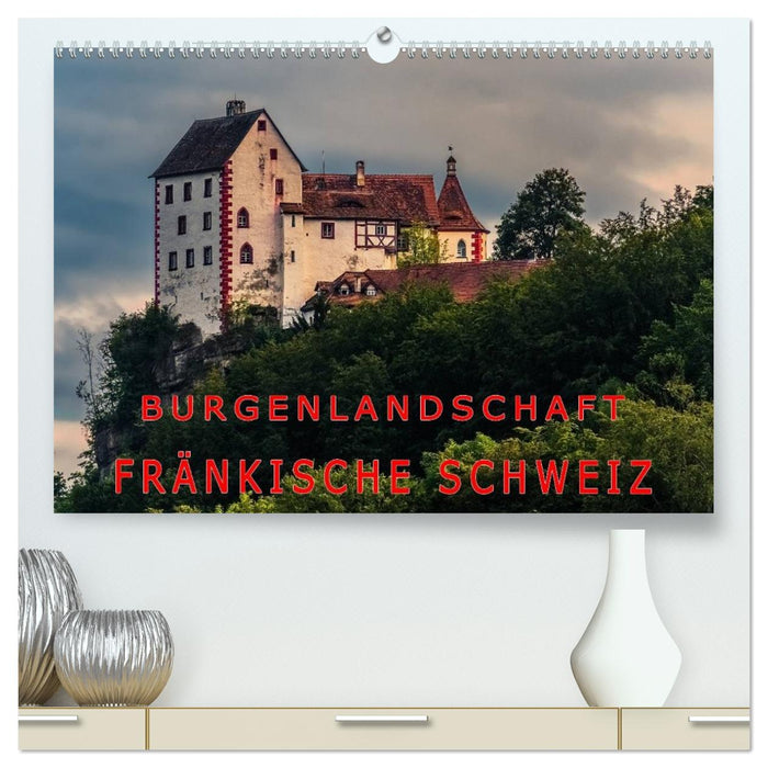 Burgenlandschaft Fränkische Schweiz (CALVENDO Premium Wandkalender 2026)
