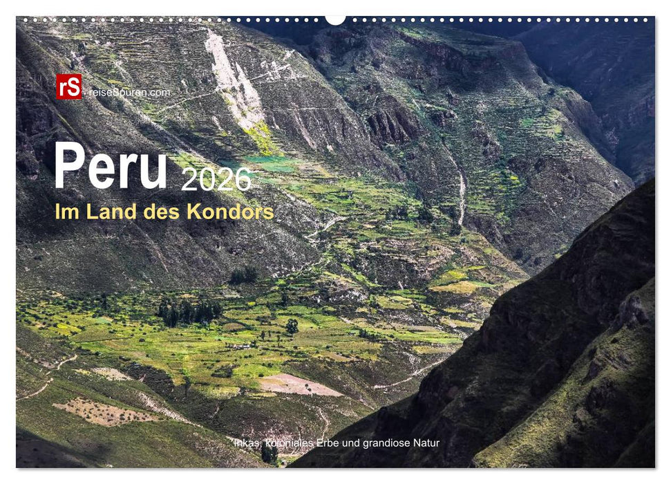 Peru 2026 Im Land des Kondors (CALVENDO Wandkalender 2026)