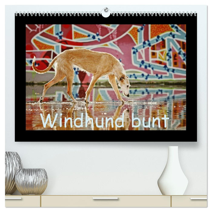 Windhund bunt (CALVENDO Premium Wandkalender 2026)