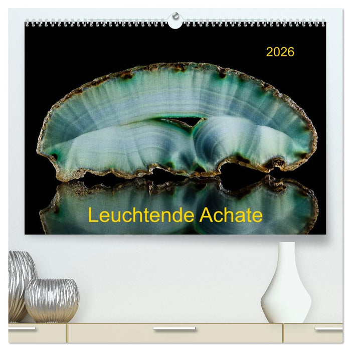 Leuchtende Achate (CALVENDO Premium Wandkalender 2026)