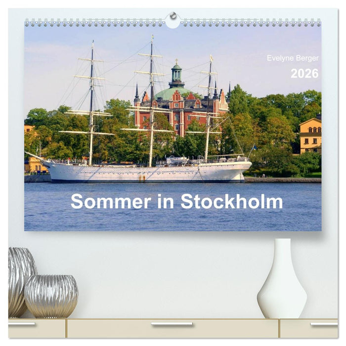 Sommer in Stockholm 2026 (CALVENDO Premium Wandkalender 2026)