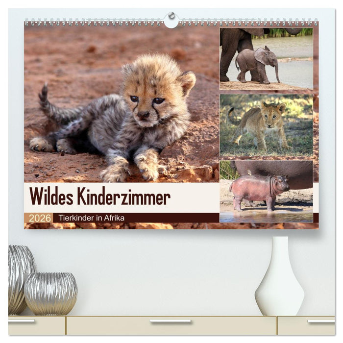 Wildes Kinderzimmer - Tierkinder in Afrika (CALVENDO Premium Wandkalender 2026)