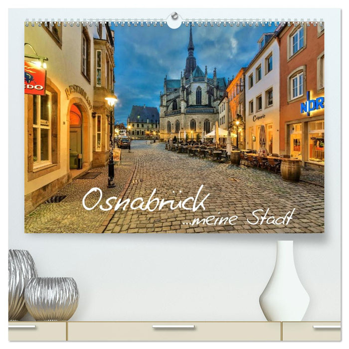 Osnabrück ...meine Stadt (CALVENDO Premium Wandkalender 2026)