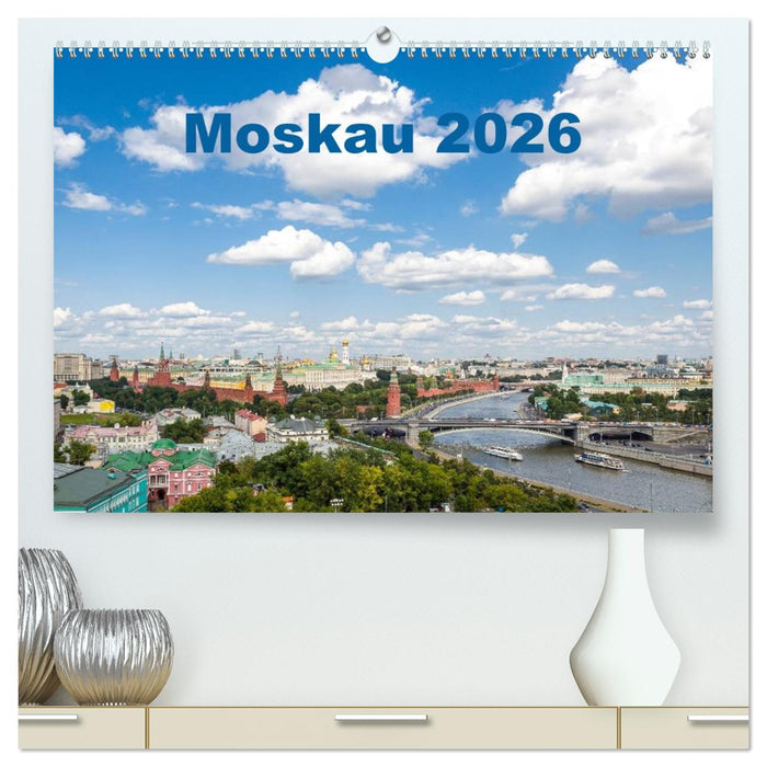 Moskau 2026 (CALVENDO Premium Wandkalender 2026)