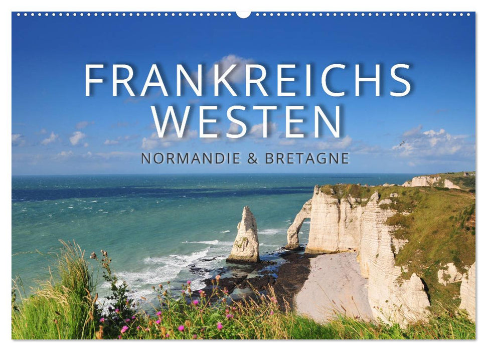Frankreichs Westen – Normandie und Bretagne (CALVENDO Wandkalender 2026)