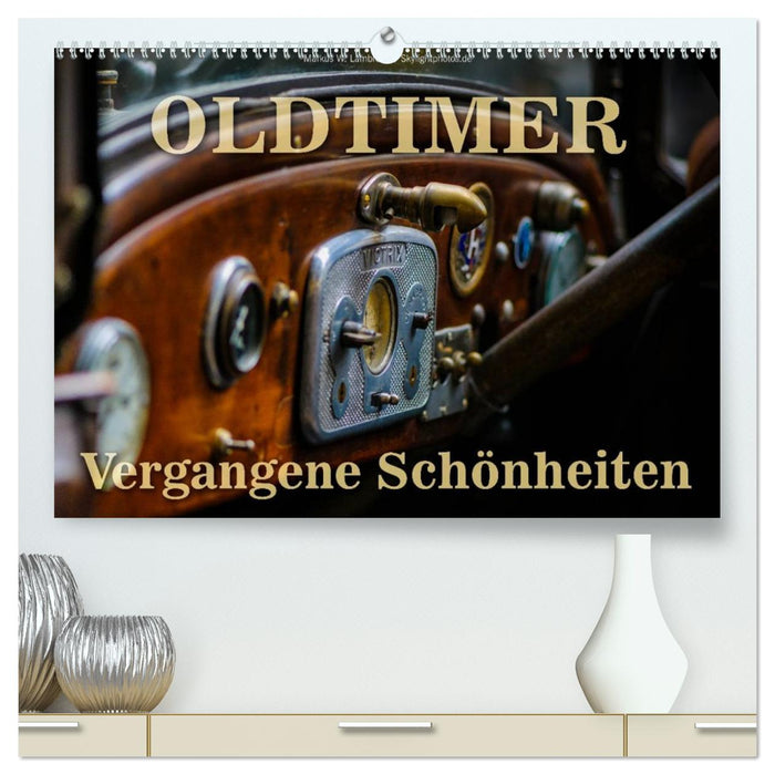 Oldtimer - vergangene Schönheiten (CALVENDO Premium Wandkalender 2026)
