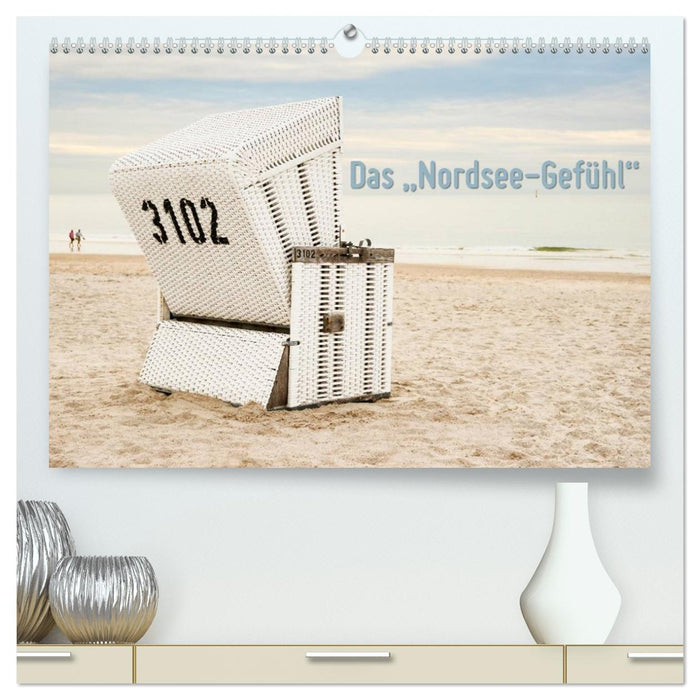 Das "Nordsee-Gefühl" (CALVENDO Premium Wandkalender 2026)