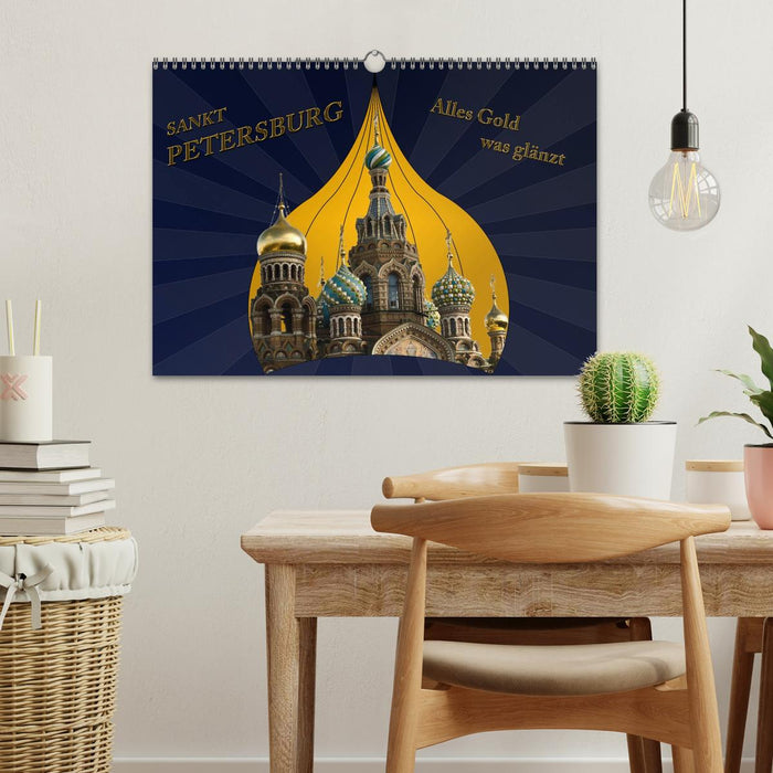 St. Petersburg - Alles Gold was glänzt (CALVENDO Wandkalender 2026)
