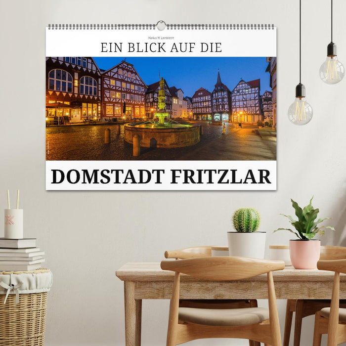 Ein Blick auf Fritzlar (CALVENDO Wandkalender 2026)