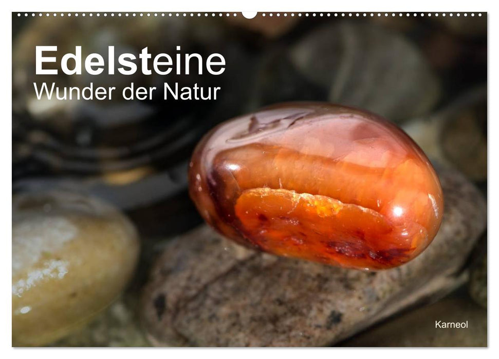 Edelsteine. Wunder der Natur (CALVENDO Wandkalender 2026)