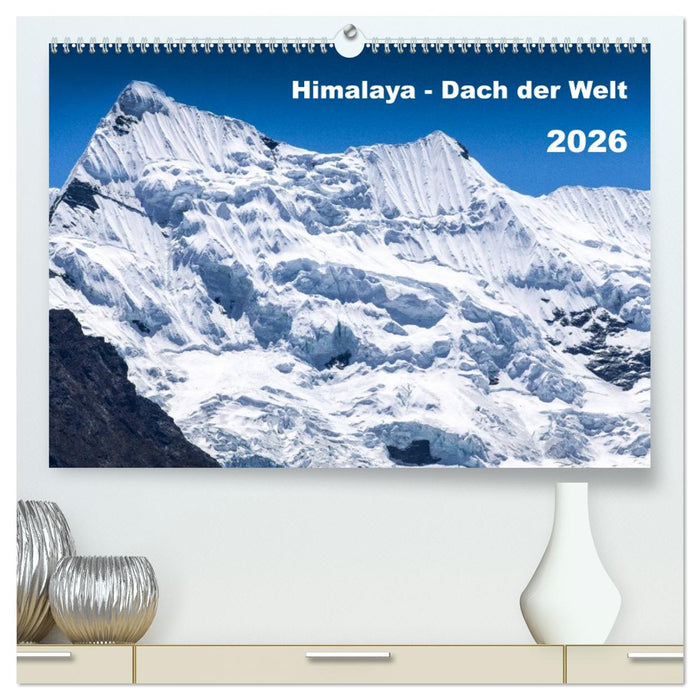 Himalaya - Dach der Welt (CALVENDO Premium Wandkalender 2026)