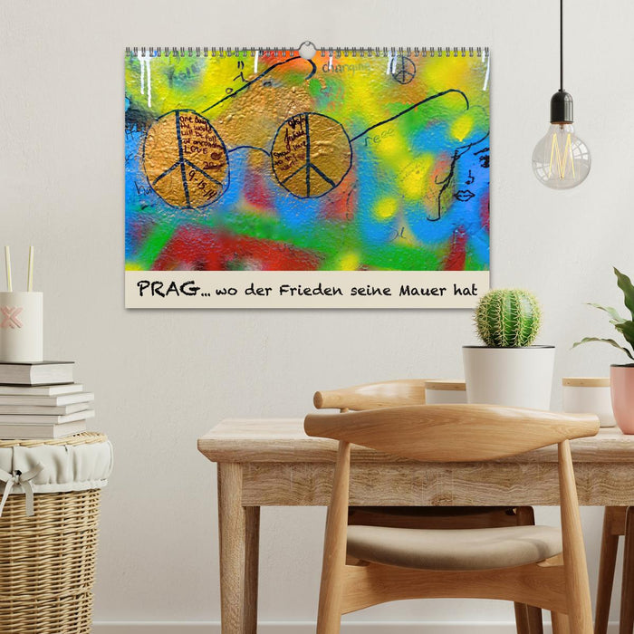 PRAG… wo der Frieden seine Mauer hat (CALVENDO Wandkalender 2026)