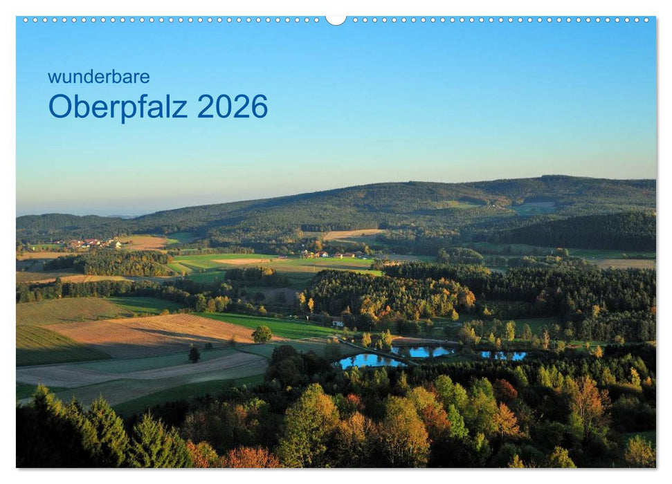 Wunderbare Oberpfalz 2026 (CALVENDO Wandkalender 2026)
