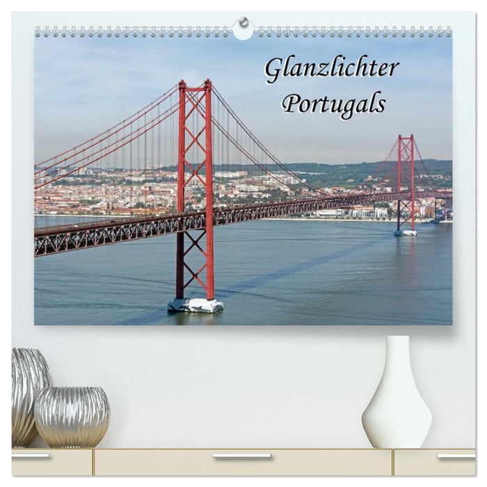 Glanzlichter Portugals (CALVENDO Premium Wandkalender 2026)