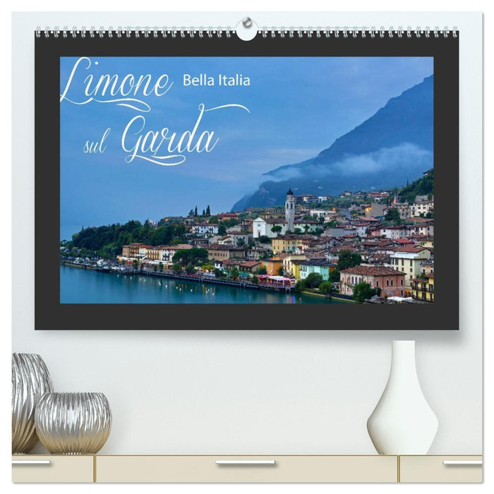 Limone sul Garda - Bella Italia (CALVENDO Premium Wandkalender 2026)