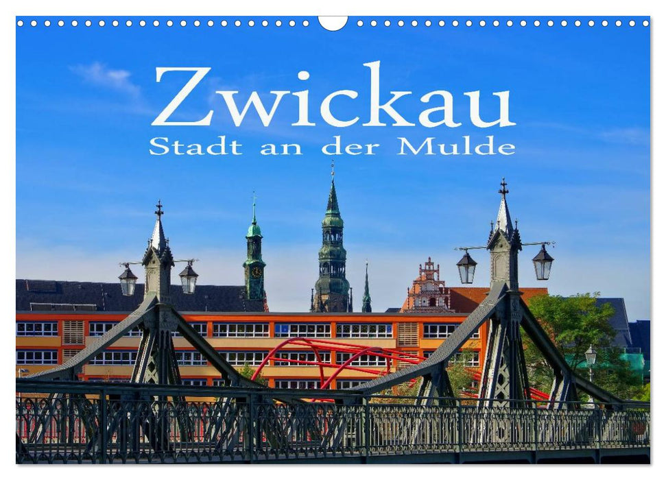Zwickau - Stadt an der Mulde (CALVENDO Wandkalender 2026)