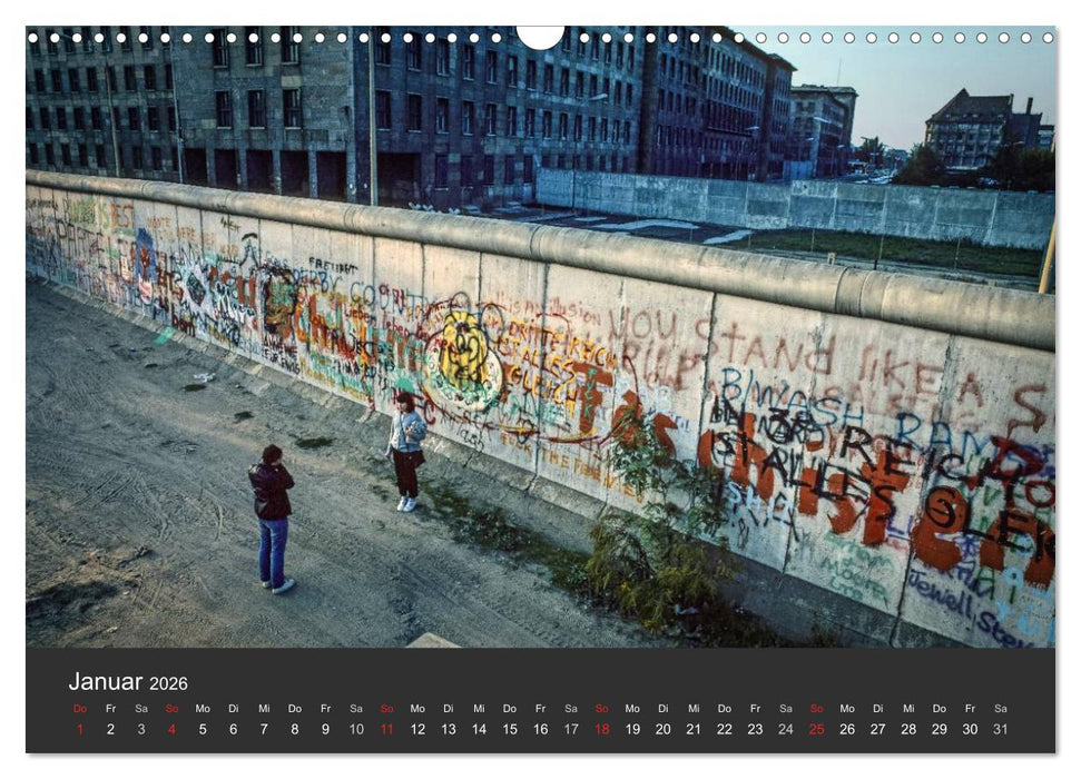 Berlin - der Fall der Mauer (CALVENDO Wandkalender 2026)