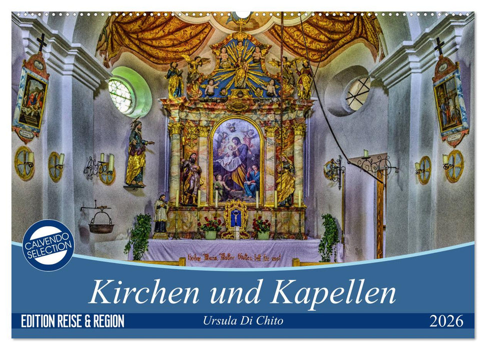 Kirchen und Kapellen (CALVENDO Wandkalender 2026)