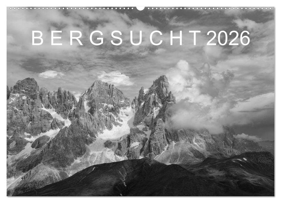 Bergsucht 2026 (CALVENDO Wandkalender 2026)
