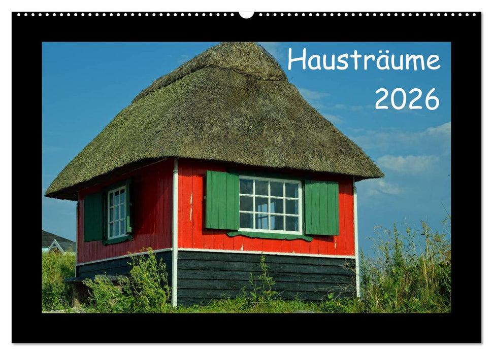 Hausträume 2026 (CALVENDO Wandkalender 2026)