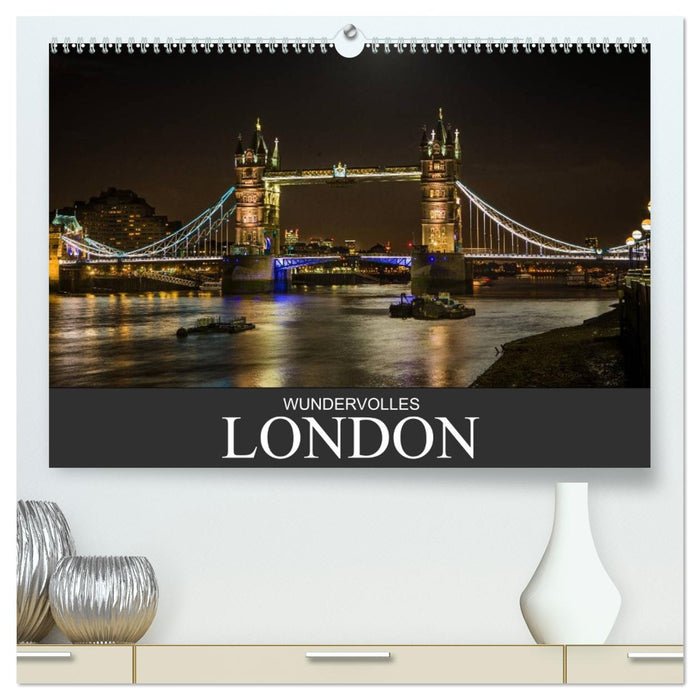 Wundervolles London (CALVENDO Premium Wandkalender 2026)