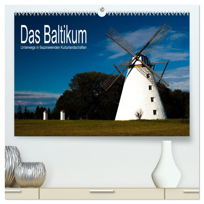 Das Baltikum - Unterwegs in faszinierenden Kulturlandschaften (CALVENDO Premium Wandkalender 2026)