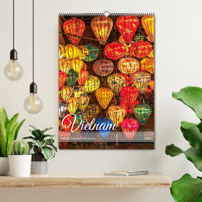 Vietnam Alltag, Farben, Geschichte (CALVENDO Wandkalender 2026)