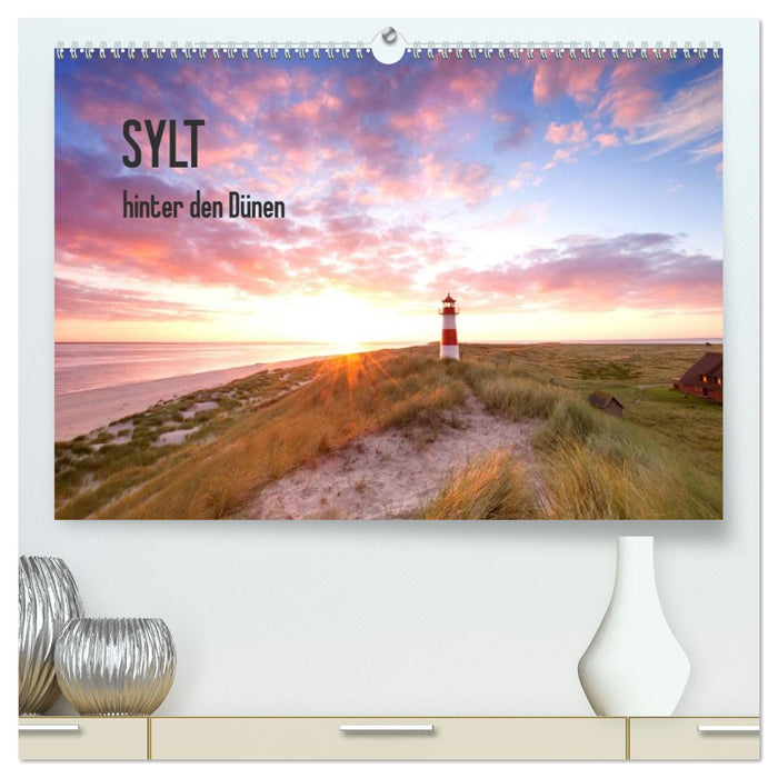 SYLT hinter den Dünen (CALVENDO Premium Wandkalender 2026)