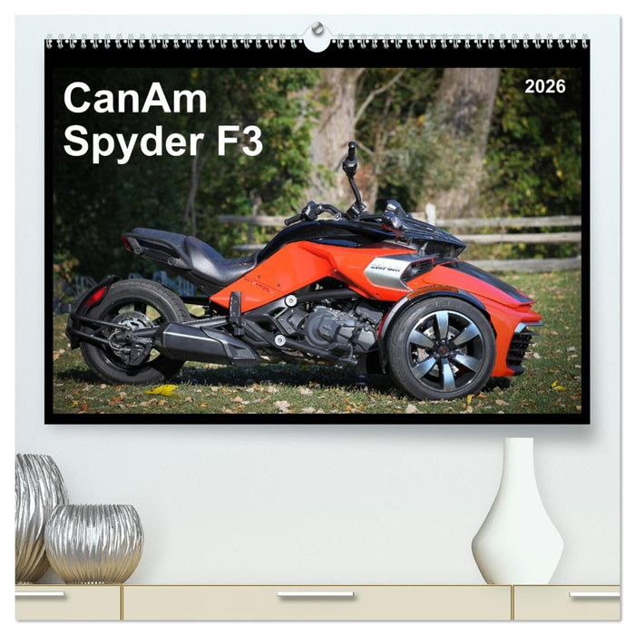 CanAm Spyder F3 (CALVENDO Premium Wandkalender 2026)