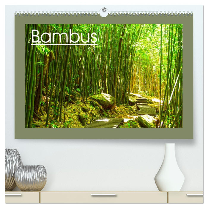 Bambus (CALVENDO Premium Wandkalender 2026)