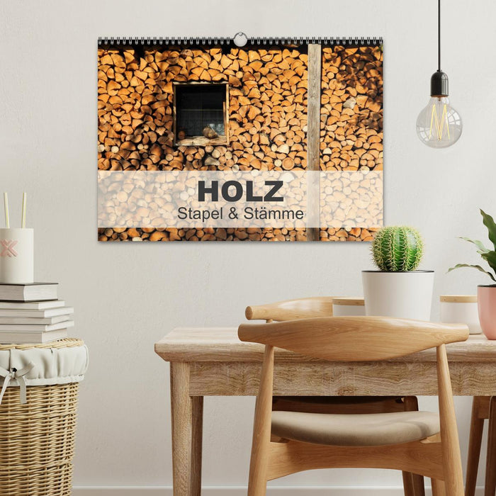 HOLZ - Stapel und Stämme (CALVENDO Wandkalender 2026)