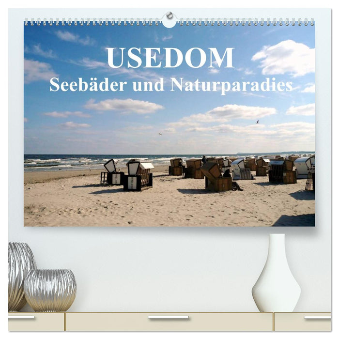 USEDOM - Seebäder und Naturparadies (CALVENDO Premium Wandkalender 2026)