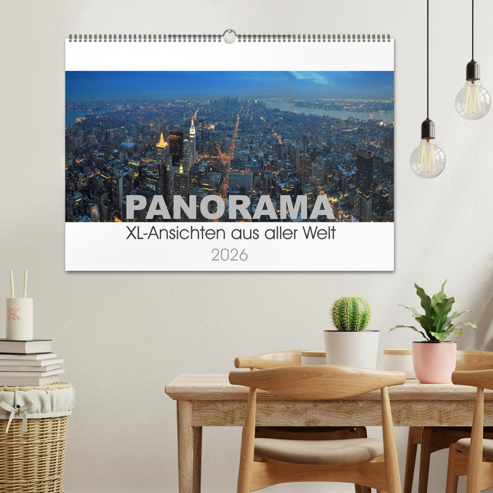 Panorama. XL-Ansichten aus aller Welt (CALVENDO Wandkalender 2026)