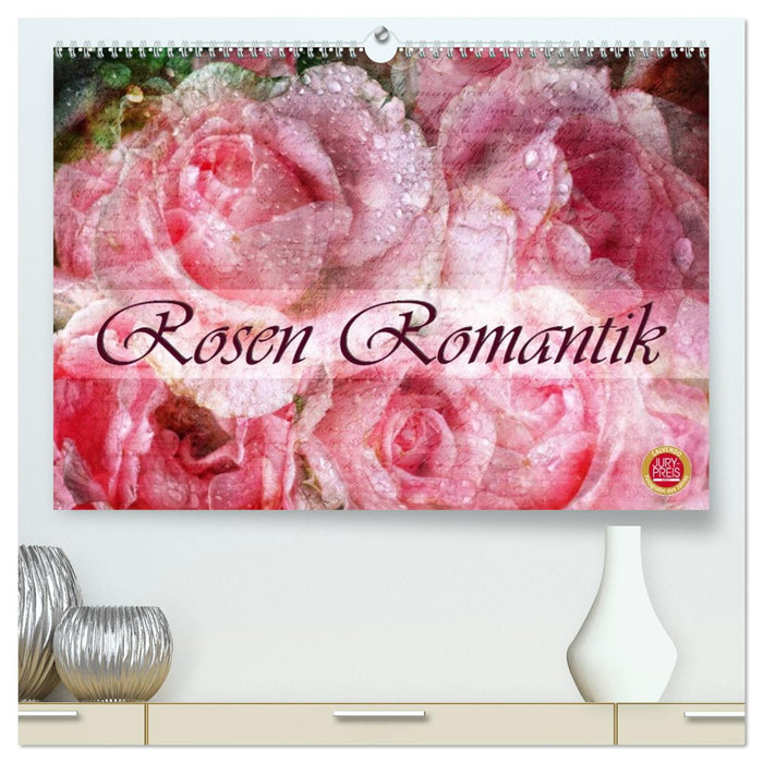 Rosen Romantik (CALVENDO Premium Wandkalender 2026)