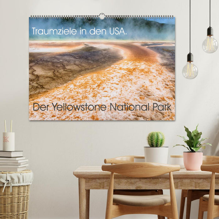 Traumziele in den USA. Der Yellowstone National Park (CALVENDO Wandkalender 2026)