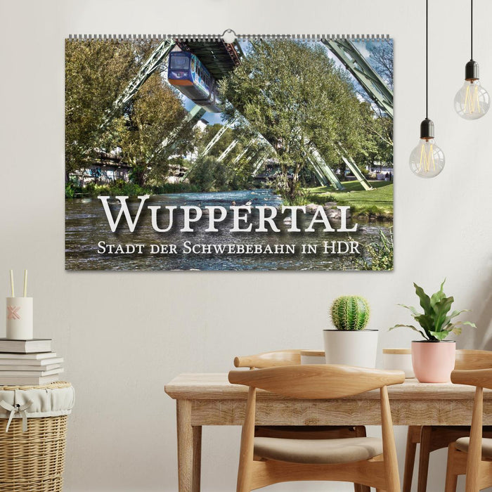 Wuppertal - Stadt der Schwebebahn in HDR (CALVENDO Wandkalender 2026)