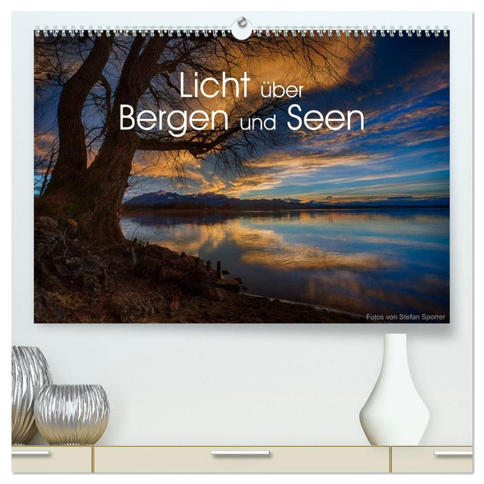 Licht über Bergen und Seen (CALVENDO Premium Wandkalender 2026)