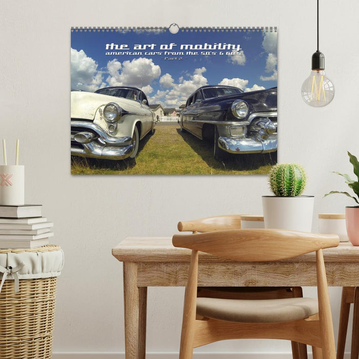 The art of mobility - american cars from the 50s & 60s (Part 2) (CALVENDO Wandkalender 2026)
