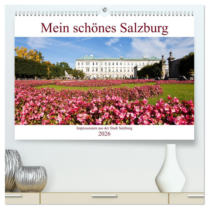 Mein schönes Salzburg (CALVENDO Premium Wandkalender 2026)