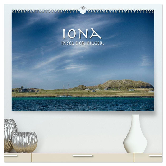 Iona. Insel der Pilger (CALVENDO Premium Wandkalender 2026)