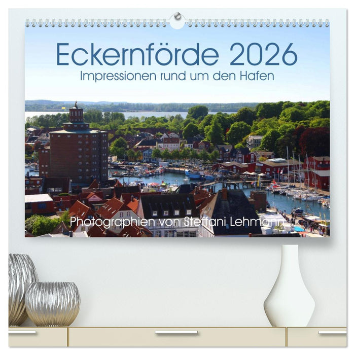 Eckernförde 2026. Impressionen rund um den Hafen (CALVENDO Premium Wandkalender 2026)