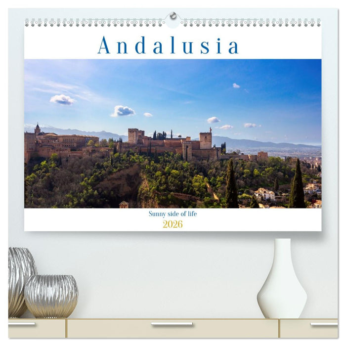Andalusia sunny side of life (CALVENDO Premium-Calendar 2026)