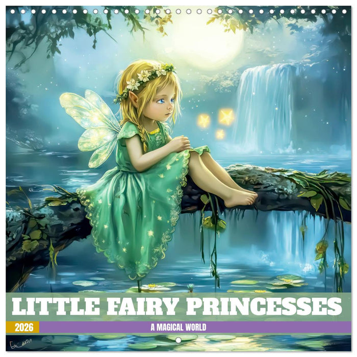 Little fairy princesses - A magical world (CALVENDO Monthly Calendar 2026)