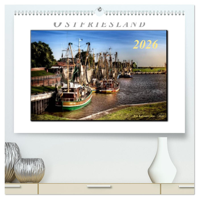 Ostfriesland - der alte Hafen Greetsiel (CALVENDO Premium Wandkalender 2026)
