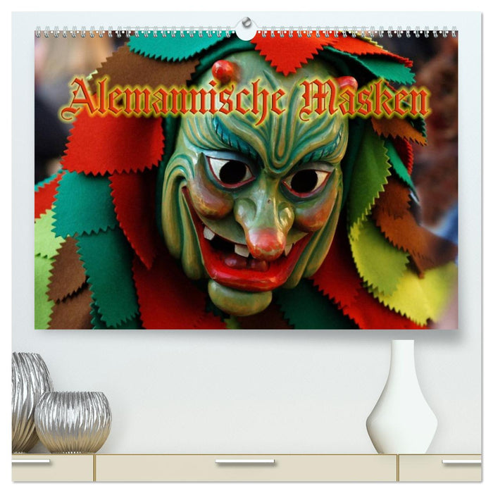 Alemannische Masken (CALVENDO Premium Wandkalender 2026)