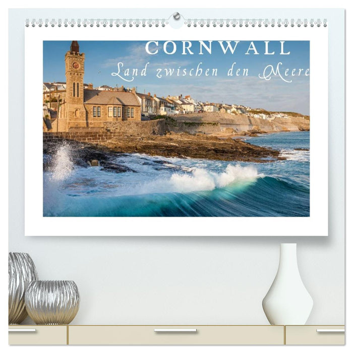 Cornwall - Land zwischen den Meeren (CALVENDO Premium Wandkalender 2026)