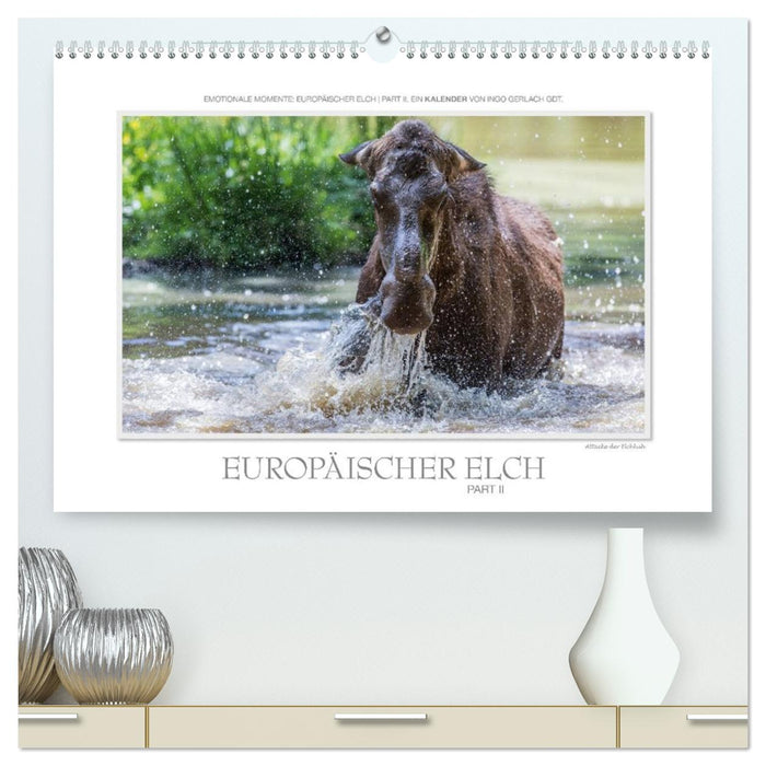 Emotionale Momente: Europäischer Elch Part II (CALVENDO Premium Wandkalender 2026)