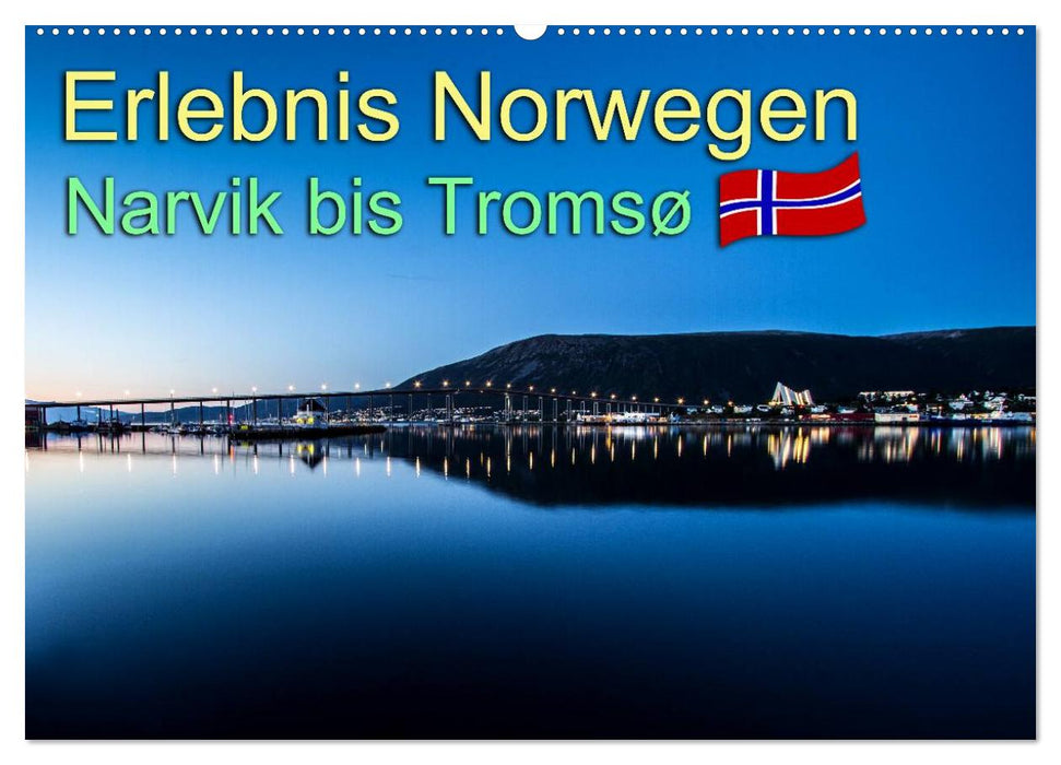 Erlebnis Norwegen: Narvik bis Tromsø (CALVENDO Wandkalender 2026)