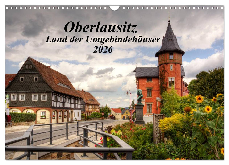 Oberlausitz - Land der Umgebindehäuser (CALVENDO Wandkalender 2026)
