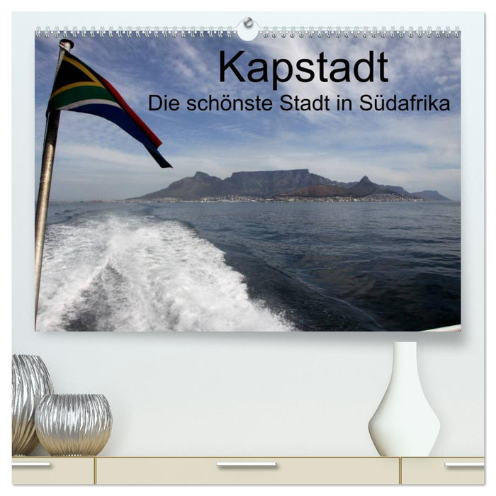 Kapstadt - Die schonste Stadt Südafrikas (CALVENDO Premium Wandkalender 2026)
